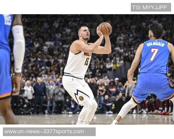 高效表现!约基奇半场5投5中斩获10分7篮板4助攻1抢断1盖帽 高效表现!约基奇半场5投5中斩获10分7篮板4助攻1抢断1盖帽